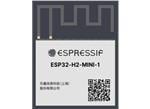 ESP32-H2-MINI-1x BLE & IEEE 802.15.4 Modules